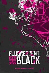 Fluorescent Black (Paperback)