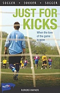 Just for Kicks (Paperback)