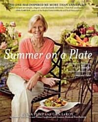 Summer on a Plate: More Than 120 Delicious, No-Fuss Recipes for Memorable Meals from Loaves and Fishes (Paperback)