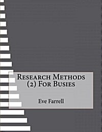 Research Methods (2) for Busies (Paperback)