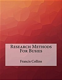 Research Methods for Busies (Paperback)