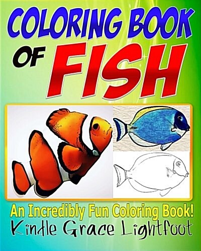 The Coloring Book of Fish: The Coloring Book for Adults and Children Full of Fish (Paperback)