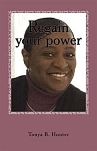 Regain Your Power (Paperback)