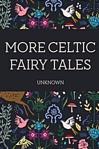 More Celtic Fairy Tales (Paperback)