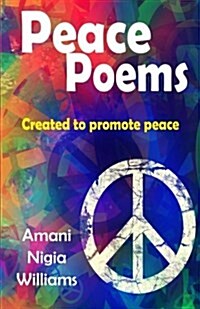 Peace Poems: Created to Promote Peace (Paperback)