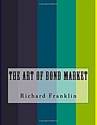 The Art of Bond Market (Paperback)