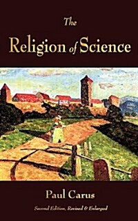 The Religion of Science (Paperback)