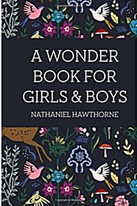 A Wonder Book for Girls & Boys (Paperback)