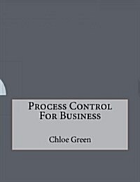 Process Control for Business (Paperback)