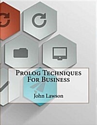PROLOG Techniques for Business (Paperback)