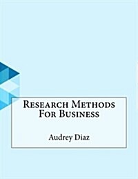 Research Methods for Business (Paperback)