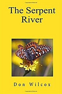 The Serpent River (Paperback)