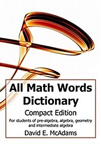 All Math Words Dictionary: Compact Edition (Paperback)