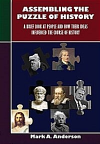 Assembling the Puzzle of History (Paperback)