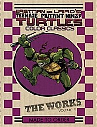 Teenage Mutant Ninja Turtles: The Works, Volume 5 (Hardcover)