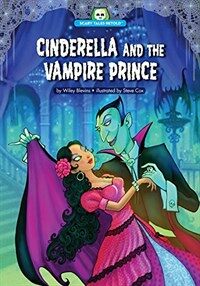 Cinderella and the Vampire Prince (Library Binding)