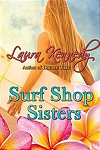 Surf Shop Sisters (Paperback)