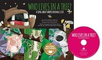 Who lives in a tree? :a song about where animals live 