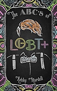 The Abcs of Lgbt+: (gender Identity Book for Teens, Teen & Young Adult Lgbt Issues) (Paperback)