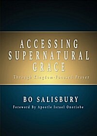 Accessing Supernatural Grace (Paperback)