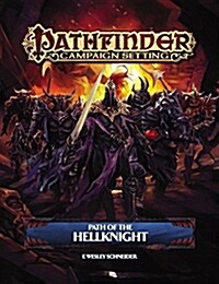 Pathfinder Campaign Setting: Path of the Hellknight (Paperback)