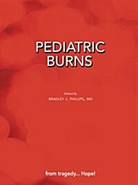 Pediatric Burns (Paperback Edition) (Paperback)