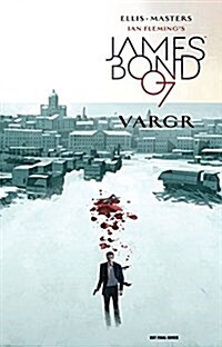 James Bond Volume 1: Vargr (Hardcover)