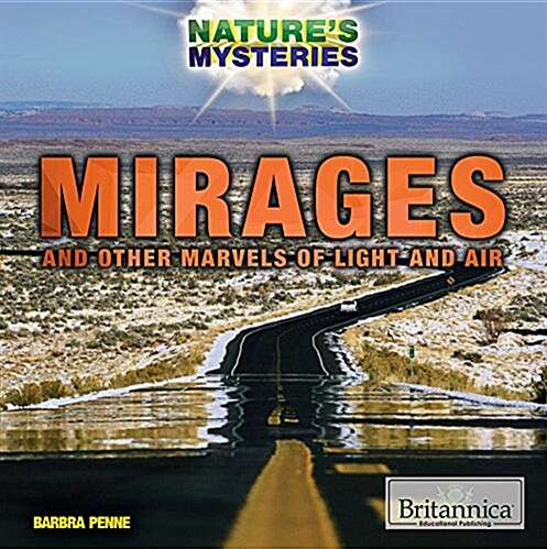 Mirages and Other Marvels of Light and Air (Paperback)