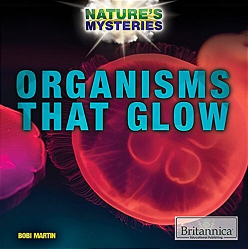 Organisms That Glow (Paperback)