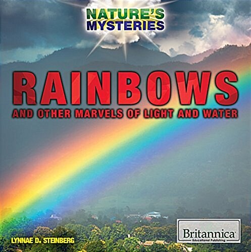 Rainbows and Other Marvels of Light and Water (Paperback)