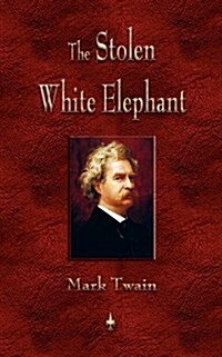 The Stolen White Elephant (Paperback)