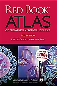 Red Book Atlas of Pediatric Infectious Diseases (Hardcover, 3)