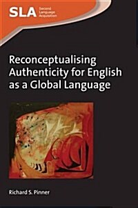 Reconceptualising Authenticity for English as a Global Language (Hardcover)