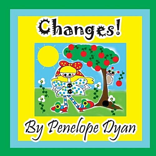 Changes! (Paperback, Early Reader)