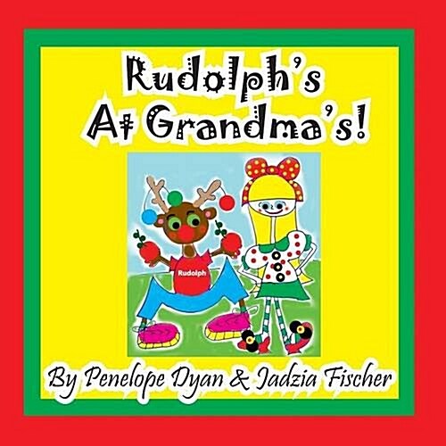 Rudolphs at Grandmas! (Paperback, Picture Book)