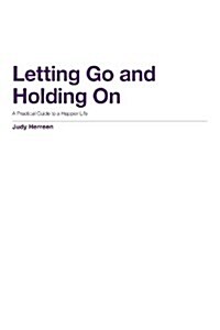 Letting Go and Holding on (Paperback)