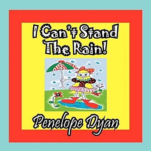 I Cant Stand the Rain! (Paperback)