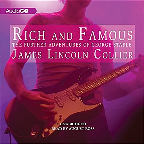 Rich and Famous: The Further Adventures of George Stable (Audio CD)
