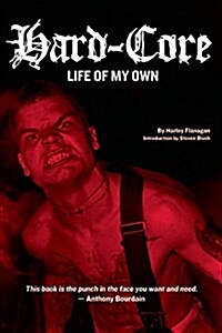 Hard-Core: Life of My Own (Paperback)