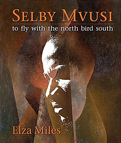 Selby Mvusi: To Fly with the North Bird South (Book and CD) (Paperback)