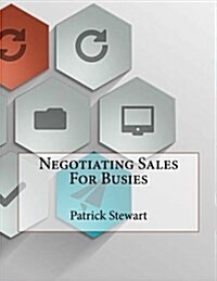 Negotiating Sales for Busies (Paperback)