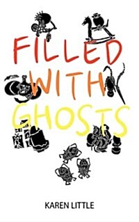 Filled with Ghosts (Paperback)