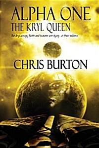 Alpha One: The Kryl Queen (Paperback)