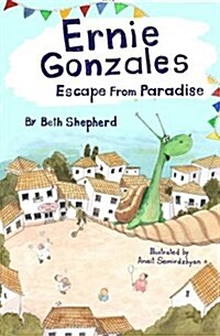 Ernie Gonzalez: Escape from Paradise (Paperback)