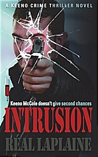 Intrusion - A Keeno Crime Thriller (Paperback)