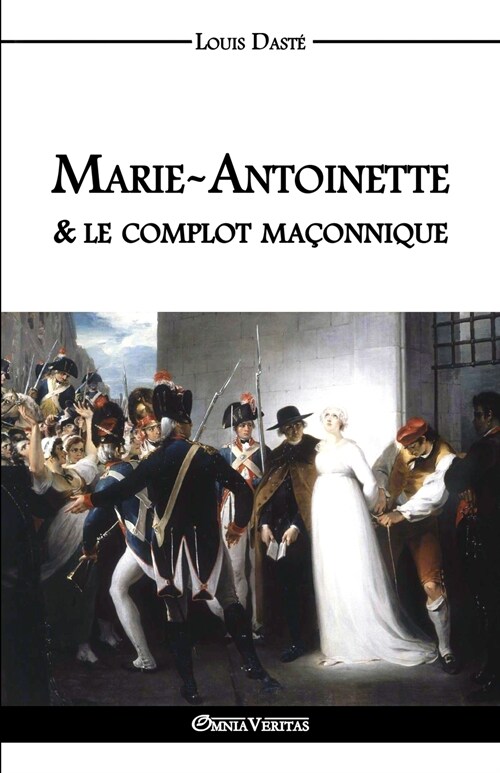 Marie-Antoinette & Le Complot Ma?nnique (Paperback)