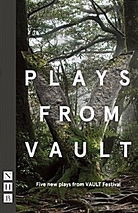 Plays from VAULT : Five new plays from VAULT Festival (Paperback)