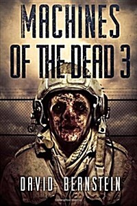 Machines of the Dead 3 (Paperback)