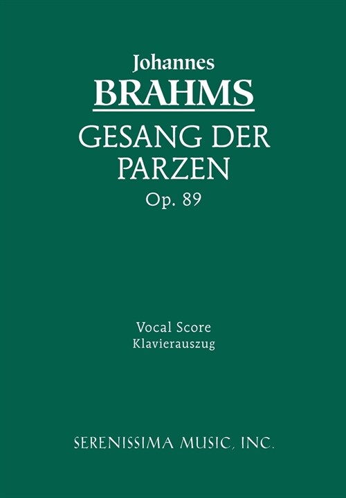 Gesang Der Parzen, Op.89: Vocal Score (Paperback, Vocal-Piano Sco)