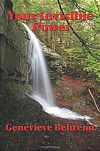 Your Invisible Power and How to Use It (Paperback)